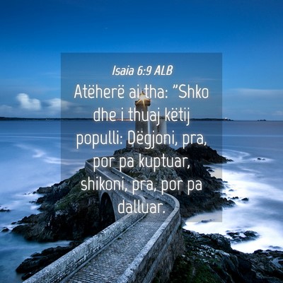 Picture 04 - Isaia 6:9 ALB - Atëherë ai tha: 