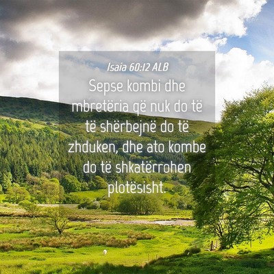 Picture 04 - Isaia 60:12 ALB - Sepse kombi dhe mbretëria që nuk do të të - Bible Verse Picture