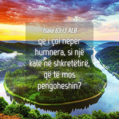 Picture 04 - Isaia 63:13 ALB - që i çoi nëpër humnera, si një kalë në - Bible Verse Picture