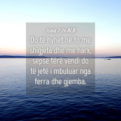Picture 04 - Isaia 7:24 ALB - Do të hyhet në to me shigjeta dhe me hark, - Bible Verse Picture