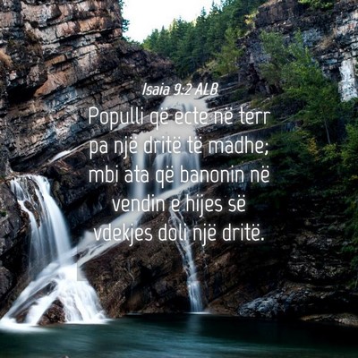 Picture 04 - Isaia 9:2 ALB - Populli që ecte në terr pa një dritë të - Bible Verse Picture