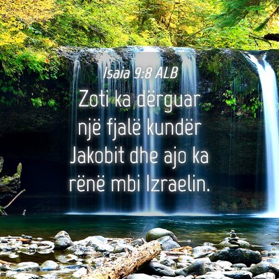Picture 04 - Isaia 9:8 ALB - Zoti ka dërguar një fjalë kundër Jakobit dhe - Bible Verse Picture