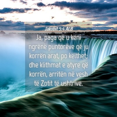 Picture 04 - Jakobit 5:4 ALB - Ja, paga që u keni ngrënë puntorëve që ju - Bible Verse Picture