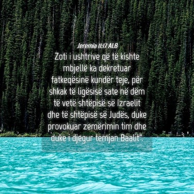 Picture 04 - Jeremia 11:17 ALB - Zoti i ushtrive që të kishte mbjellë ka - Bible Verse Picture