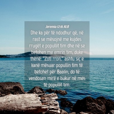 Picture 04 - Jeremia 12:16 ALB - Dhe ka për të ndodhur që, në rast se - Bible Verse Picture