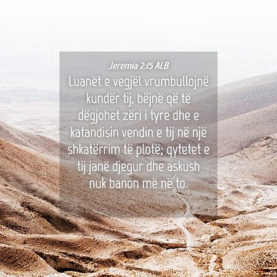 Picture 04 - Jeremia 2:15 ALB - Luanët e vegjël vrumbullojnë kundër tij, - Bible Verse Picture