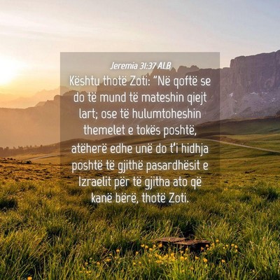 Picture 04 - Jeremia 31:37 ALB - Kështu thotë Zoti: 