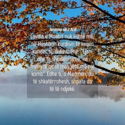 Picture 04 - Jeremia 48:2 ALB - Lavdia e Moabit nuk është më; në Heshbon - Bible Verse Picture