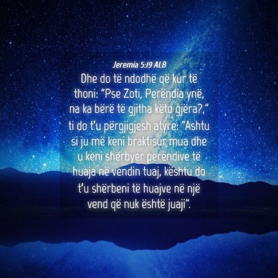 Picture 04 - Jeremia 5:19 ALB - Dhe do të ndodhë që kur të thoni: 