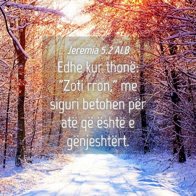 Picture 04 - Jeremia 5:2 ALB - Edhe kur thonë: 