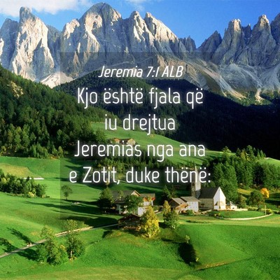Picture 04 - Jeremia 7:1 ALB - Kjo është fjala që iu drejtua Jeremias nga ana - Bible Verse Picture