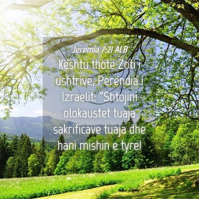 Picture 04 - Jeremia 7:21 ALB - Kështu thotë Zoti i ushtrive, Perëndia i - Bible Verse Picture