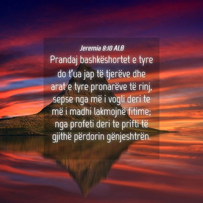 Picture 04 - Jeremia 8:10 ALB - Prandaj bashkëshortet e tyre do t’ua jap të - Bible Verse Picture