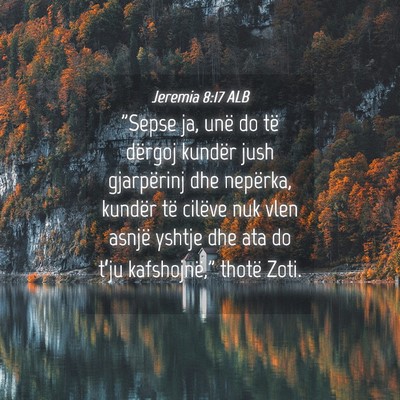 Picture 04 - Jeremia 8:17 ALB - 