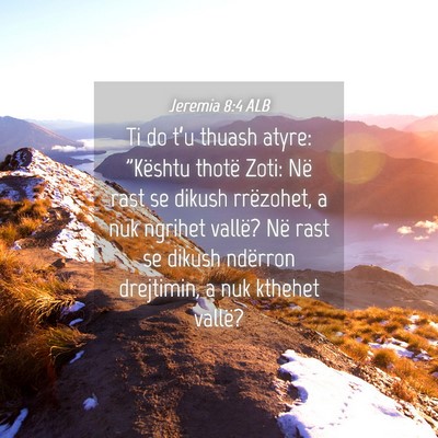 Picture 04 - Jeremia 8:4 ALB - Ti do t’u thuash atyre: 
