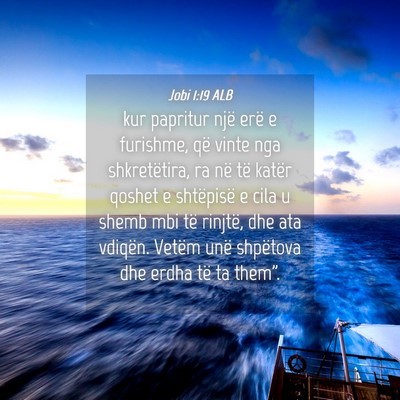 Picture 04 - Jobi 1:19 ALB - kur papritur një erë e furishme, që vinte nga - Bible Verse Picture