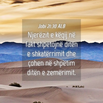 Picture 04 - Jobi 21:30 ALB - Njerëzit e këqij në fakt shpëtojnë ditën e - Bible Verse Picture