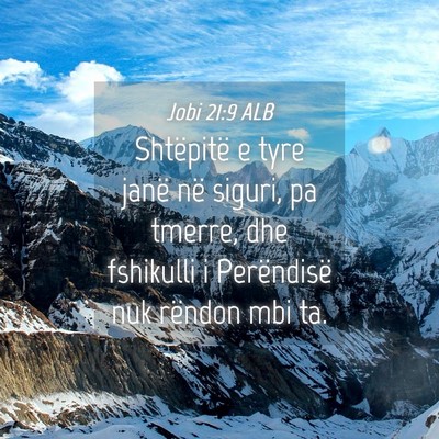 Picture 04 - Jobi 21:9 ALB - Shtëpitë e tyre janë në siguri, pa tmerre, - Bible Verse Picture