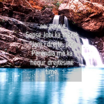 Picture 04 - Jobi 34:5 ALB - Sepse Jobi ka thënë: 
