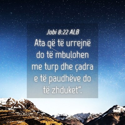Picture 04 - Jobi 8:22 ALB - Ata që të urrejnë do të mbulohen me turp dhe - Bible Verse Picture