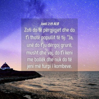Picture 04 - Joeli 2:19 ALB - Zoti do të përgjigjet dhe do t’i thotë - Bible Verse Picture