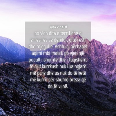 Picture 04 - Joeli 2:2 ALB - po vjen dita e territ dhe e errësirës së - Bible Verse Picture