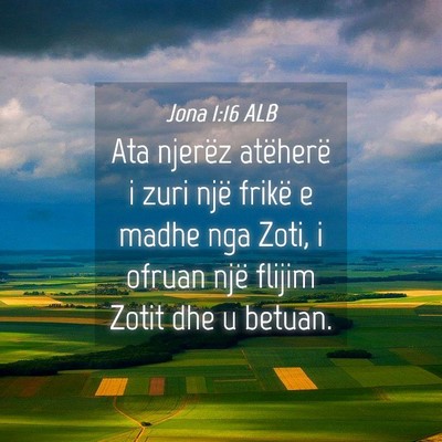 Picture 04 - Jona 1:16 ALB - Ata njerëz atëherë i zuri një frikë e madhe - Bible Verse Picture