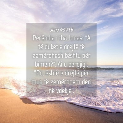 Picture 04 - Jona 4:9 ALB - Perëndia i tha Jonas: 