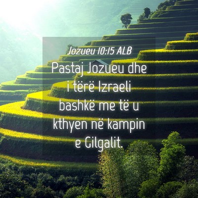 Picture 04 - Jozueu 10:15 ALB - Pastaj Jozueu dhe i tërë Izraeli bashkë me të - Bible Verse Picture