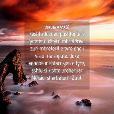 Picture 04 - Jozueu 11:12 ALB - Kështu Jozueu pushtoi tërë qytetet e këtyre - Bible Verse Picture