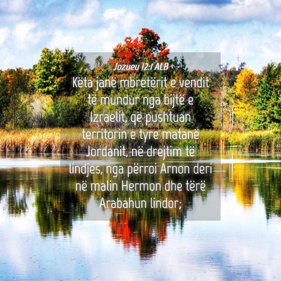 Picture 04 - Jozueu 12:1 ALB - Këta janë mbretërit e vendit të mundur nga - Bible Verse Picture