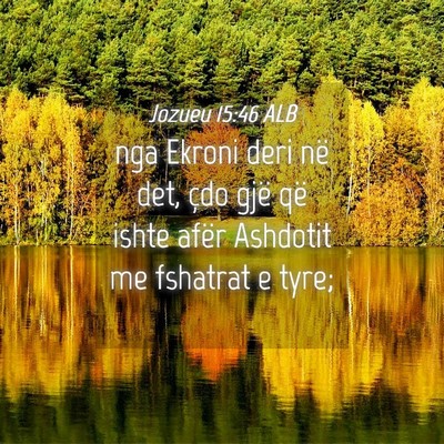 Picture 04 - Jozueu 15:46 ALB - nga Ekroni deri në det, çdo gjë që ishte - Bible Verse Picture