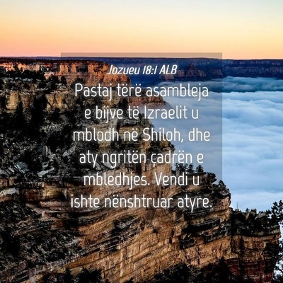 Picture 04 - Jozueu 18:1 ALB - Pastaj tërë asambleja e bijve të Izraelit u - Bible Verse Picture