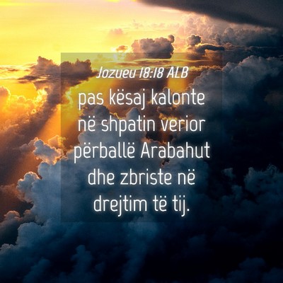 Picture 04 - Jozueu 18:18 ALB - pas kësaj kalonte në shpatin verior përballë - Bible Verse Picture
