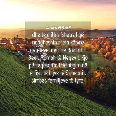 Picture 04 - Jozueu 19:8 ALB - dhe të gjitha fshatrat që ndodheshin rreth - Bible Verse Picture