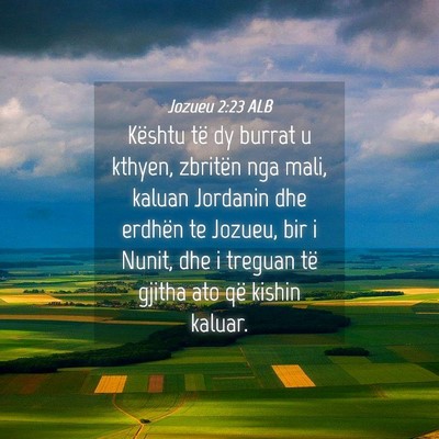 Picture 04 - Jozueu 2:23 ALB - Kështu të dy burrat u kthyen, zbritën nga - Bible Verse Picture
