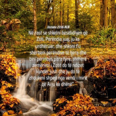 Picture 04 - Jozueu 23:16 ALB - Në rast se shkelni besëlidhjen që Zoti, - Bible Verse Picture