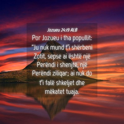 Picture 04 - Jozueu 24:19 ALB - Por Jozueu i tha popullit: 