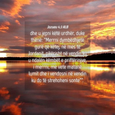 Picture 04 - Jozueu 4:3 ALB - dhe u jepni këtë urdhër, duke thënë: 