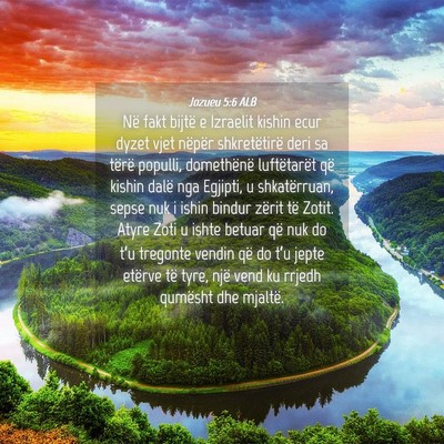 Picture 04 - Jozueu 5:6 ALB - Në fakt bijtë e Izraelit kishin ecur dyzet vjet - Bible Verse Picture
