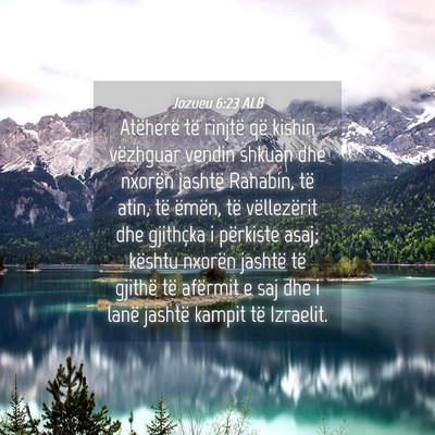 Picture 04 - Jozueu 6:23 ALB - Atëherë të rinjtë që kishin vëzhguar vendin - Bible Verse Picture