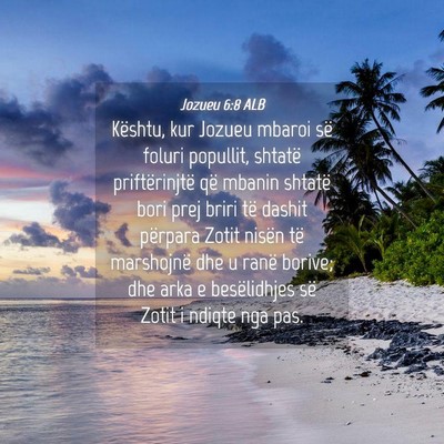 Picture 04 - Jozueu 6:8 ALB - Kështu, kur Jozueu mbaroi së foluri popullit, - Bible Verse Picture