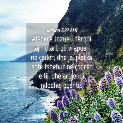 Picture 04 - Jozueu 7:22 ALB - Atëherë Jozueu dërgoi lajmëtarë që vrapuan - Bible Verse Picture