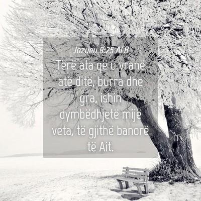 Picture 04 - Jozueu 8:25 ALB - Tërë ata që u vranë atë ditë, burra dhe - Bible Verse Picture