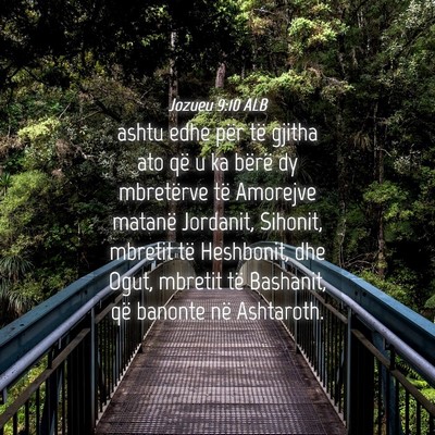 Picture 04 - Jozueu 9:10 ALB - ashtu edhe për të gjitha ato që u ka bërë dy - Bible Verse Picture