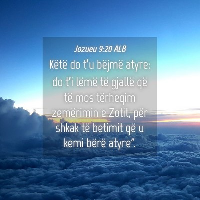 Picture 04 - Jozueu 9:20 ALB - Këtë do t’u bëjmë atyre: do t’i lëmë - Bible Verse Picture