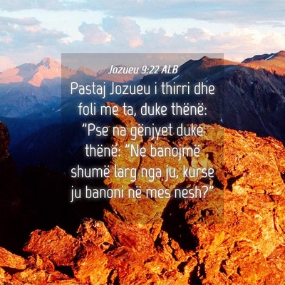 Picture 04 - Jozueu 9:22 ALB - Pastaj Jozueu i thirri dhe foli me ta, duke - Bible Verse Picture