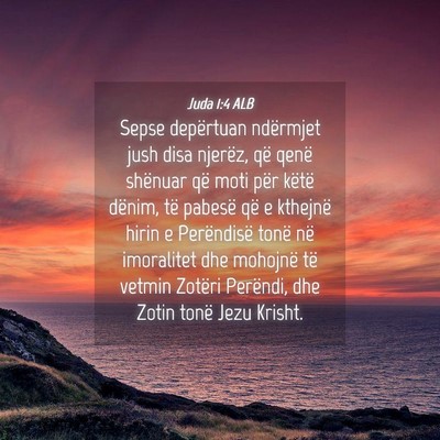 Picture 04 - Juda 1:4 ALB - Sepse depërtuan ndërmjet jush disa njerëz, që - Bible Verse Picture