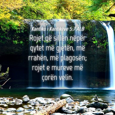 Picture 04 - Kantiku i Kantikëve 5:7 ALB - Rojet që sillen nëpër qytet më gjetën, më - Bible Verse Picture