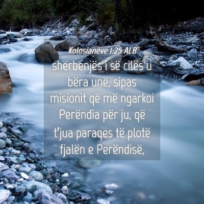 Picture 04 - Kolosianëve 1:25 ALB - shërbenjës i së cilës u bëra unë, sipas - Bible Verse Picture